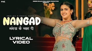 Nangad Lyrical Music Video  Pranjal Dahiya amp Aman Jaji  Haryanvi Song  Real Music [upl. by Petua]