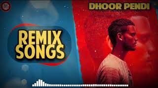 Dhoor pendi REMEX SONG kaka new punjabi song [upl. by Scribner]