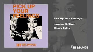 Jazmine Sullivan  Pick Up Your Feelings [upl. by Blondell]