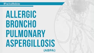 Allergic BronchoPulmonary Aspergillosis ABPA [upl. by Evyn]