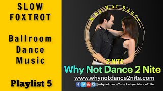 Slow Foxtrot Ballroom Music Playlist 5 [upl. by Moffitt]