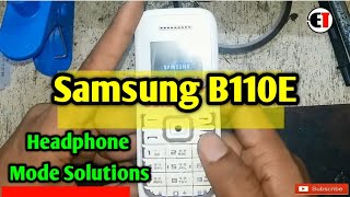 Samsung B110E Headphone mode Solution  सैमसंग B110 मोबाइल हेडफोन सिम्बॉल जम्पर सोल्यूशन [upl. by Malka858]