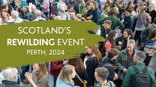 The Big Picture Conference 2024 – Scotlands Rewilding Event [upl. by Ariew927]