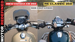 All New Honda CB350 2024 Model Vs Royal Enfield Classic 350 Ride Comparison  Whos the Best [upl. by Kloman276]