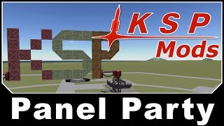 KSP Mods  Panel Party [upl. by Stormi]