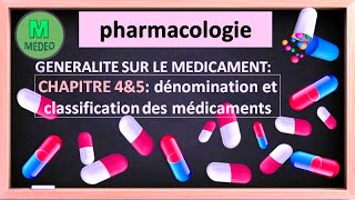 PHARMACOLOGIE GENERALITES SUR LE MEDICAMENT  dénomination et classification des médicaments [upl. by Aleta]