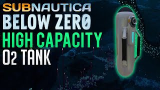 High Capacity o2 tank LOCATION  Subnautica Below Zero guide [upl. by Fianna777]