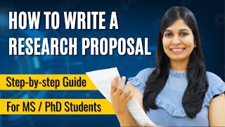 How to Write a Research Proposal  For Masters amp PhD  With Examples [upl. by Oaks735]