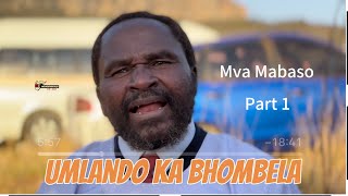 Mva Mabaso l umlando ka Bhombela UMqali wendlela  Shembe uNyazi Lwezulu  Part 1 [upl. by Chainey]