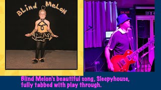 Sleepyhouse Blind Melon Guitar Lesson [upl. by Marvin]