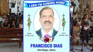 Francisco Dias  Funeral Mass and Burial  10 Nov 2023  Reis Magos Church  Goa India [upl. by Lelah]