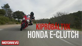 Élet kuplung nélkül – Honda EClutch [upl. by Lede915]