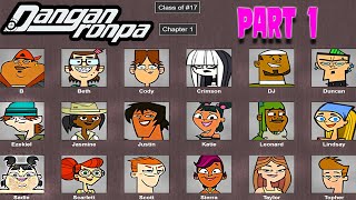 Total Drama  Danganronpa  Part 1 [upl. by Vernita]