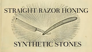 Straight Razor Honing On Synthetic Stones [upl. by Lindsy929]