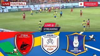 PSM Makassar vs BG Pathum United 🔴Live Match Today⚽🎬 [upl. by Kinelski]