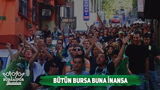 BURSASPOR BESTELERİ  Bütün Bursa Buna İnansa [upl. by Perla]