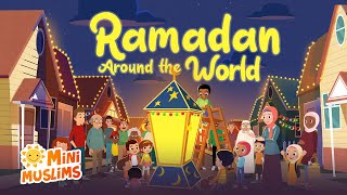 Islamic Songs For Kids 🌙 Ramadan Around The World 🌎 MiniMuslims ☀️ [upl. by Juna]