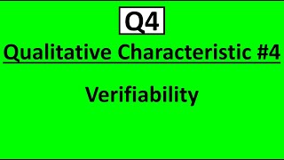 Q4 Qualitative Characteristic 4 Verifiability [upl. by Ynatsyd122]