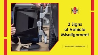 3 Signs Of Vehicle Misalignment [upl. by Airednaxela]