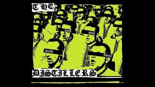 THE DISTILLERS  SING SING DEATH HOUSE  USA 2002  FULL ALBUM  STREET PUNK OI [upl. by Larkins]