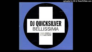 DJ Quicksilver  Bellissima DJ Thoka Remix [upl. by Chow151]