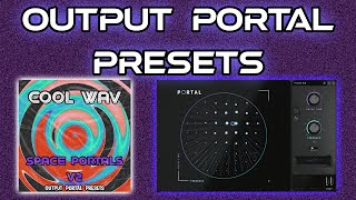 Output Portal Presets Cool WAV  Space Portals V2 [upl. by Isteb]