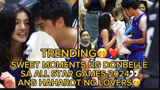 SWEET MOMENTS NG DONBELLE SA ALL STAR GAMES 2024 🤭❤️ANG HAROT NG LOVERS☺️ [upl. by Rosabelle377]