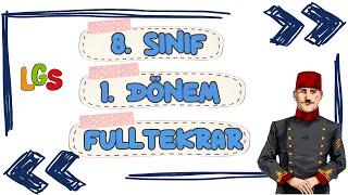 8 SINIF İNKILAP TARİHİ 1 DÖNEM FULL TEKRAR  2023 LGS [upl. by Abercromby]