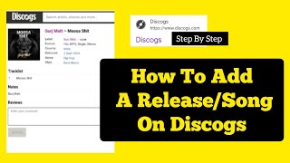 How To Add A ReleaseSong On Discogs Step By Step Tutorial [upl. by Okime]