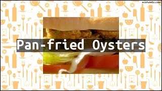 Recipe Panfried Oysters [upl. by Alegnaed884]