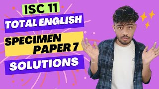 Total English Class 11 ISC Specimen Paper 7 Answers  Total English Chapter 7 ISC Solutions Class 11 [upl. by Stander174]