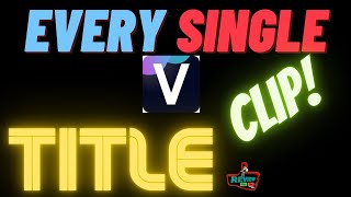 EVERY SINGLE quotTITLEquot CLIP in VIDDYOZE Commercial License [upl. by Sivartal]