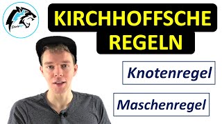 Kirchhoffsche Regeln Knotenregel amp Maschenregel  Neuversion [upl. by Saba]