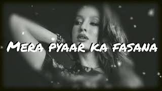 Mera pyaar ka fasanaMera pyaar ka songmere pyar ka song lofimere pyar ka song dj [upl. by Erdnassak]