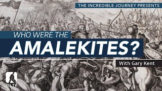 Who Were The Amalekites [upl. by Dulciana680]