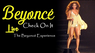 Beyoncé  Check On It Live Experience Tour 2007 [upl. by Fernande]