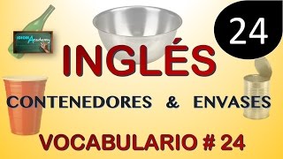 VOCABULARIO EN INGLES  24 contenedores y envases  CONTAINERS AND PACKAGING [upl. by Concepcion600]