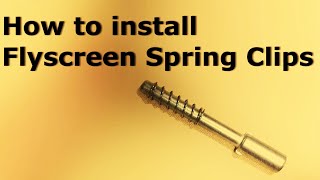 Flyscreen Spring Clip Installation [upl. by Notelrahc]