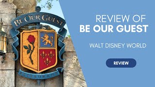 Review of Be Our Guest at Magic Kingdom  Walt Disney World Dining Recommendations [upl. by Dressel300]