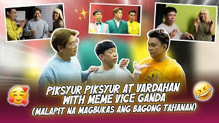 PIKSYUR PIKSYUR AT VARDAHAN WITH MEME VICE GANDA MALAPIT NA MAGBUKAS ANG BAGONG TAHANAN [upl. by Rosenfeld]