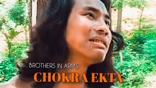 CHOKRA EKTA  BROTHERS IN ARMS [upl. by Philipa747]