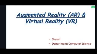 VR and ARTechnology Shamil [upl. by Det]