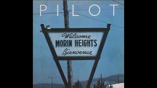 Pilot  Morin Heights Full Album fullalbum poprock [upl. by Einnahpets]