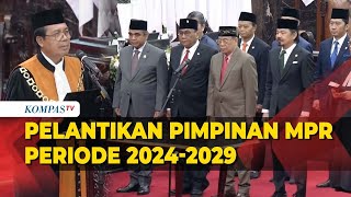 FULL Pelantikan Pimpinan MPR Periode 20242029 Ahmad Muzani Resmi jadi Ketua [upl. by Manouch]