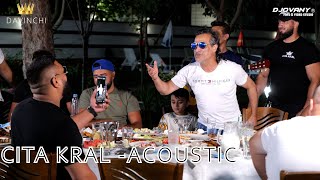 CITA KRAL  Acoustic HITS 2023 Davinchi ft Denis Cita amp Denis Osmani [upl. by Skeie]