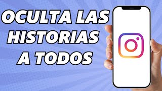 Como OCULTAR HISTORIAS en Instagram a Una Persona o Todos  2025 [upl. by Anelhtac]