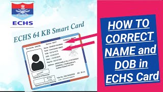 HOW to Change NameDOB on ECHS CARD of ESM SPOUSE CHILDREN [upl. by Danita865]