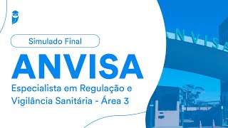 Simulado Final ANVISA  Especialista em Regulação e Vigilância Sanitária  Área 3  Correção [upl. by Staffard]