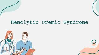 Hemolytic Uremic Syndrome [upl. by Rockey]