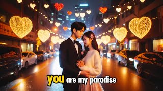 You Are My Paradise  Romantic Love Song with Lyrics amp Melodyquot [upl. by Ahsilahs]